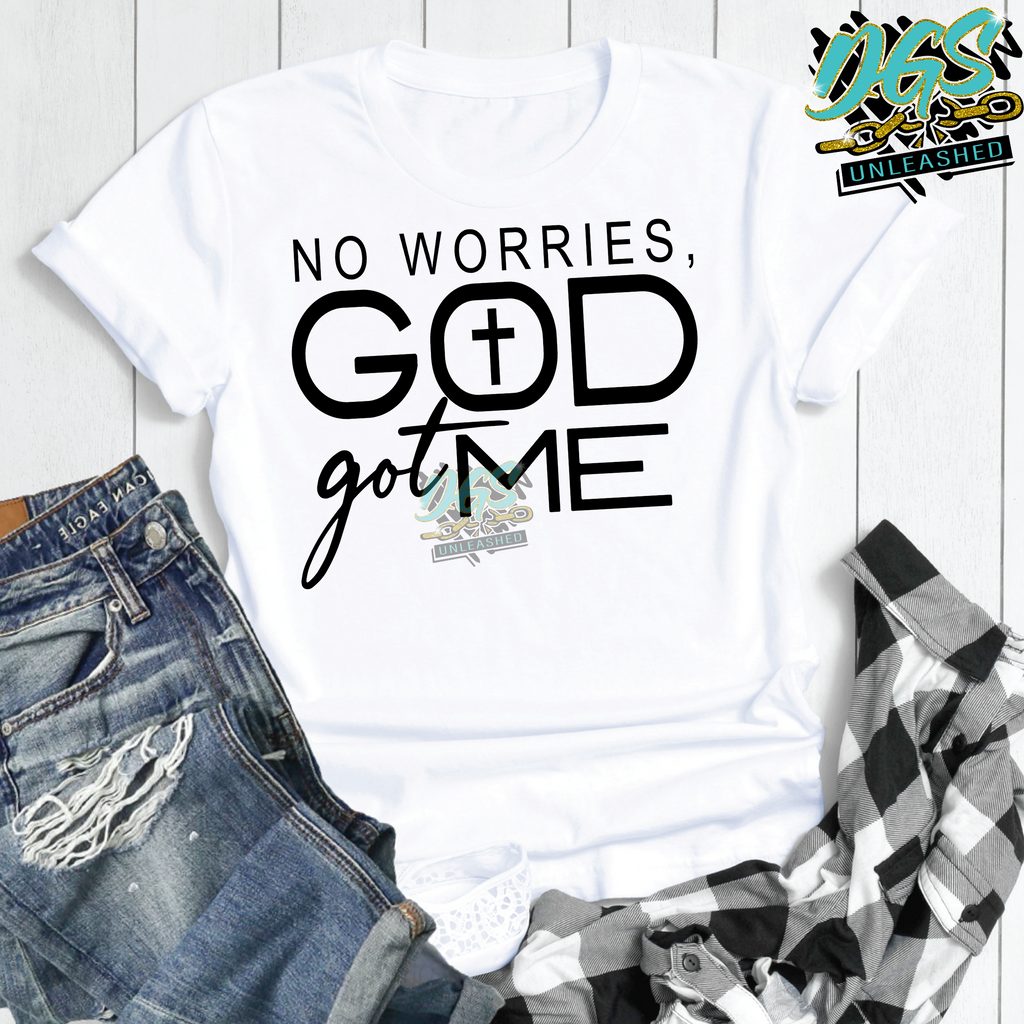 No Worries, God Got Me-Black (SCREEN PRINT TRANSFER ONLY!!)
