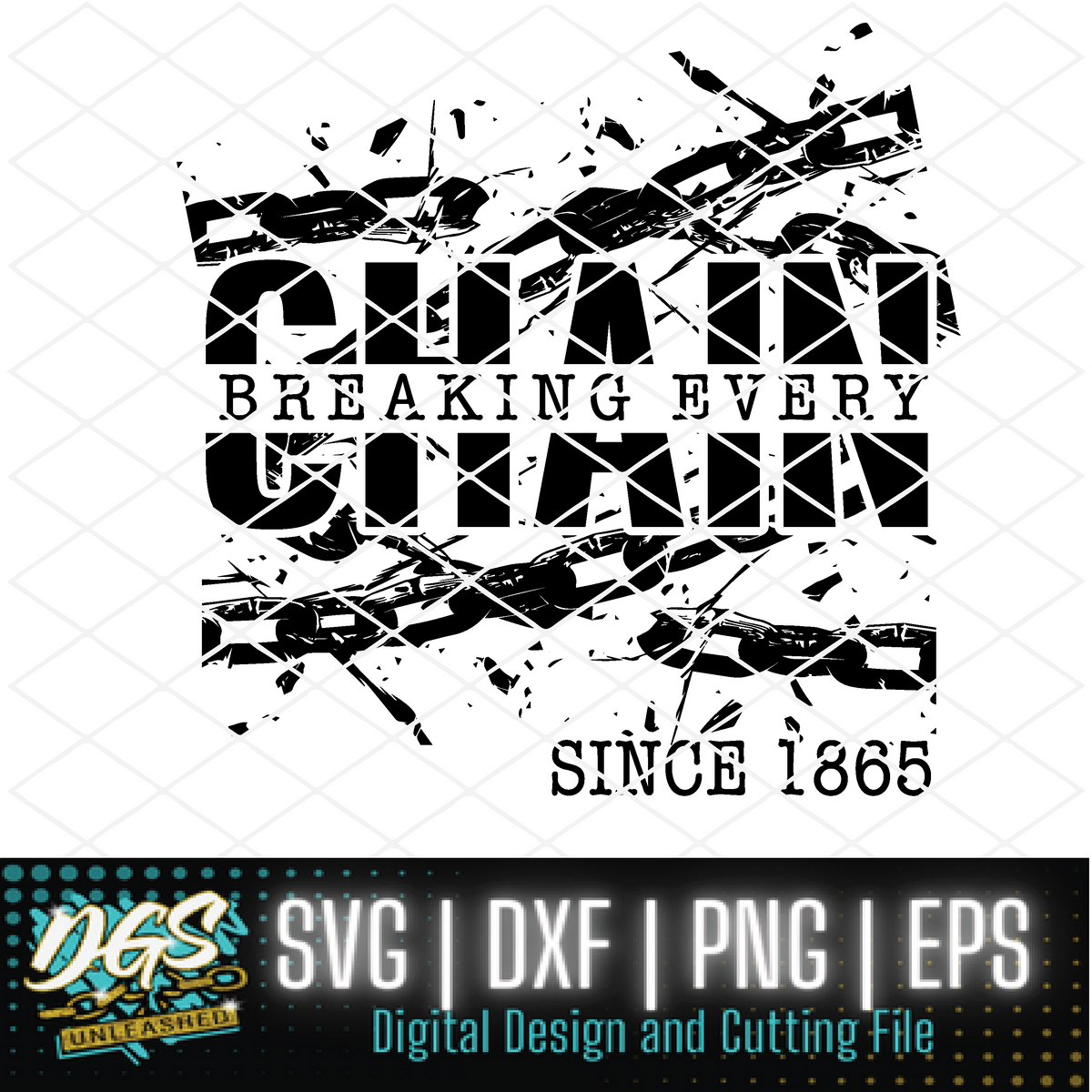 Breaking Every Chain SVG, DXF, PNG, and EPS Cricut-Silhouette Instant ...