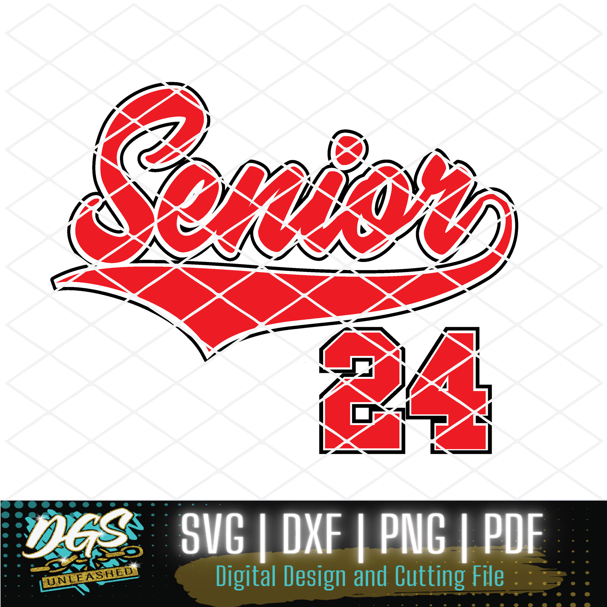 Senior 24 SVG, DXF, PNG, and EPS Digital Files Da Goodie Shop Unleashed