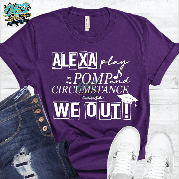 Alexa Play Pomp and Circumstances Cause We Out SVG, PNG, DXF, EPS-Instant Digital Download