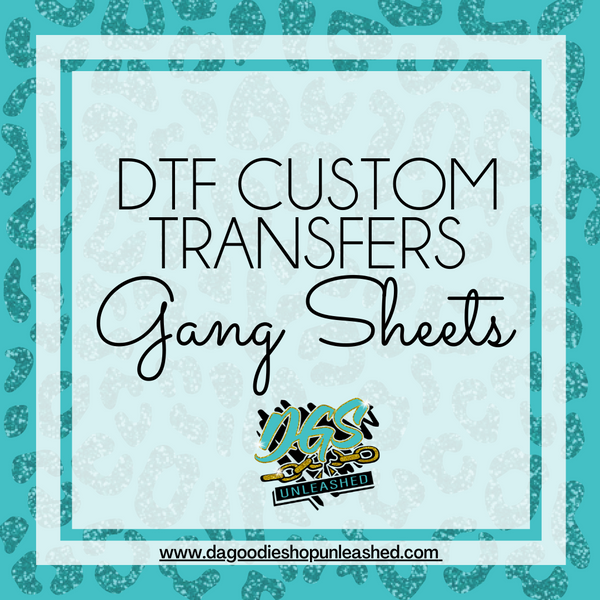 DTF Custom Transfer-Gang Sheet (Already Created)