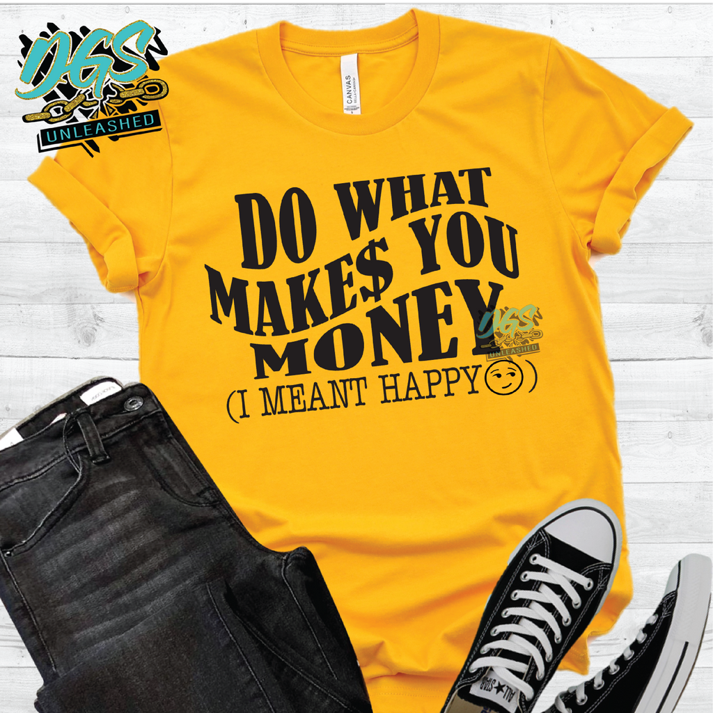 Do What Makes You Money SVG, DXF, PNG, and EPS Cricut-Silhouette Instant Digital Download