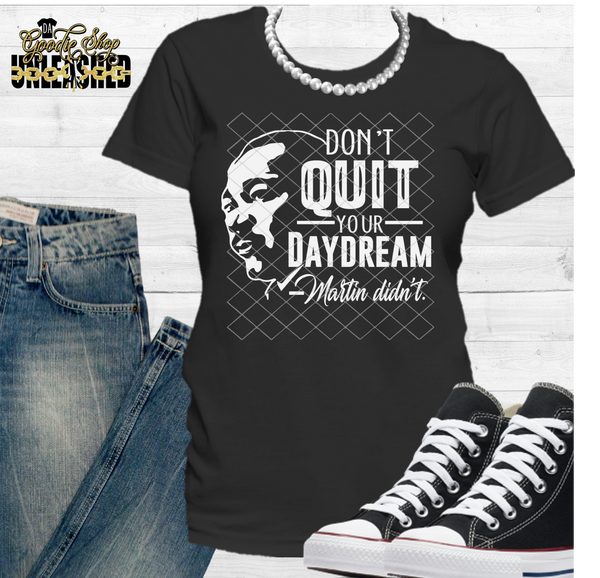 Don't Quit Your Daydream