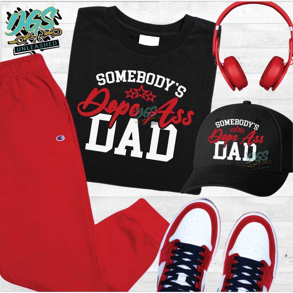 Somebody's Dope Ass Dad SVG, DXF, PNG, and EPS Digital Files