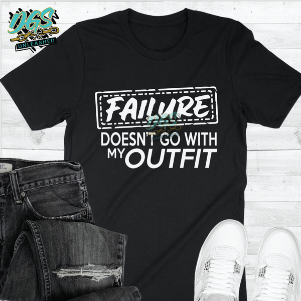 Failure doesn't go with my Outfit SVG, DXF, PNG, and EPS Cricut-Silhouette Instant Digital Download