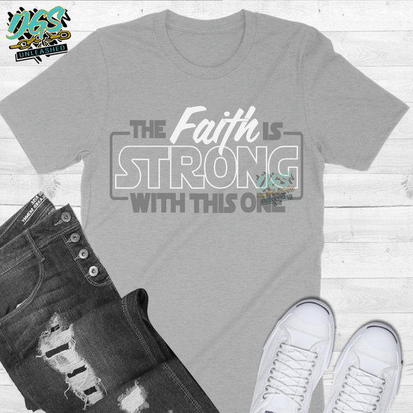 The Faith is Strong with This One SVG, DXF, PNG, and EPS Digital Files