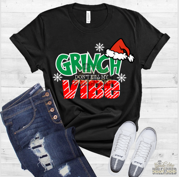Grinch Don't Kill My Vibe Digital Design File
