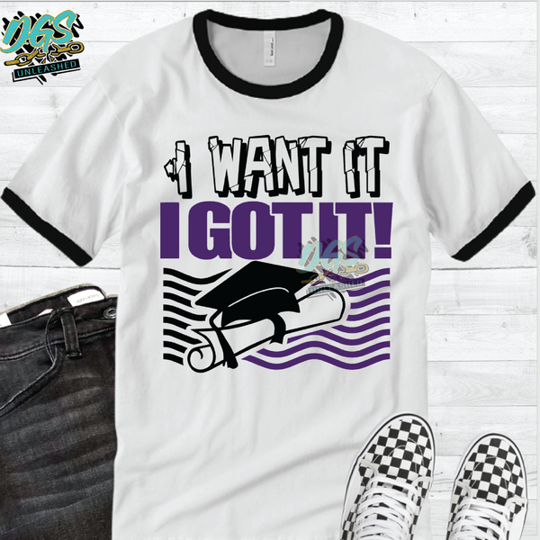 I Want it, I Got it SVG, PNG, DXF, EPS-Instant Digital Download