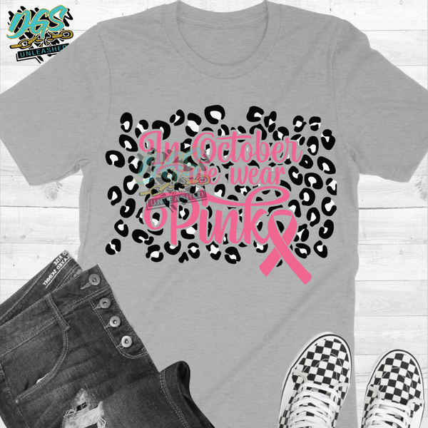 In October, We Wear PINK (Leopard) SVG, DXF, PNG, and EPS Digital Files