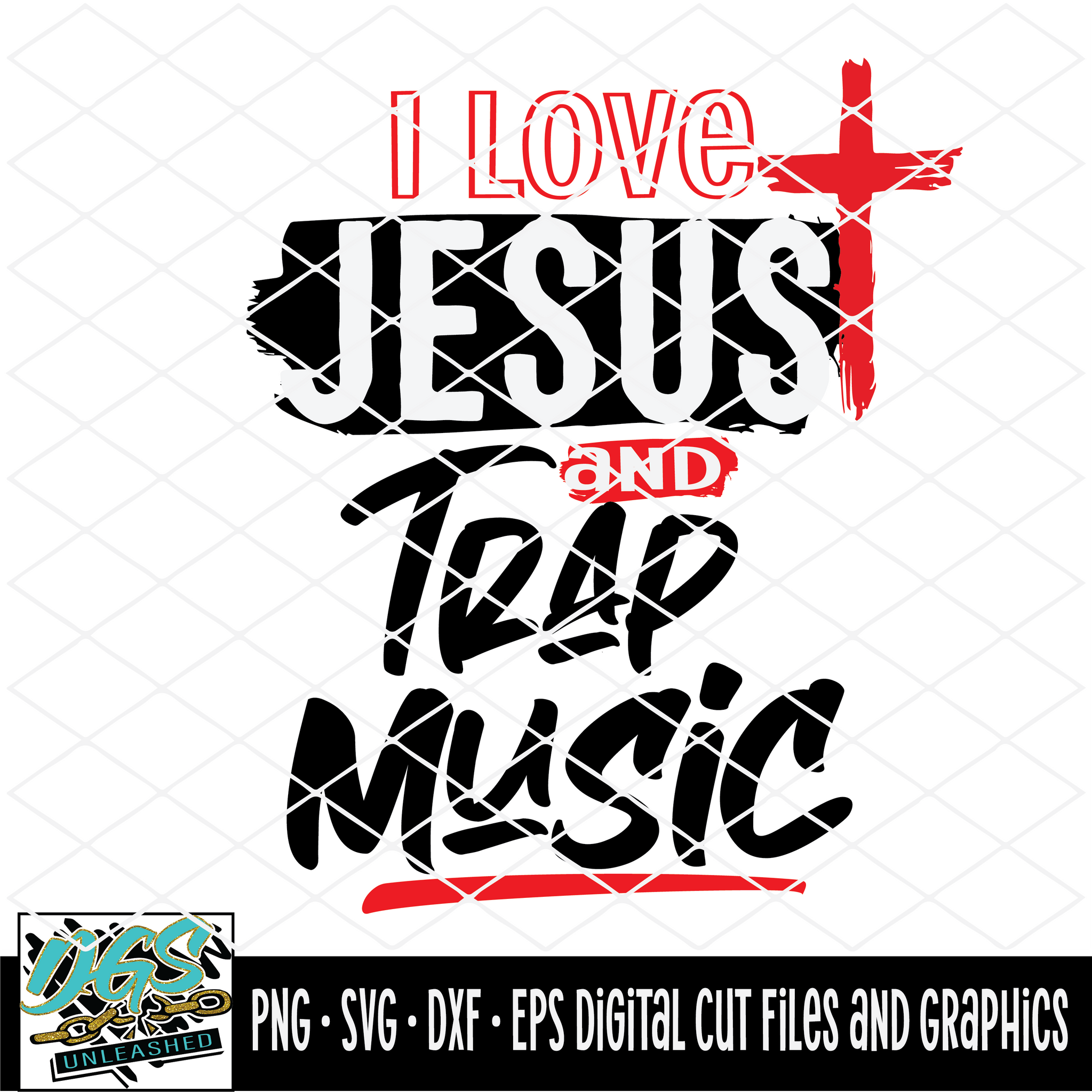 I Love Jesus and Trap Music SVG, DXF, PNG, and EPS Cricut-Silhouette I ...