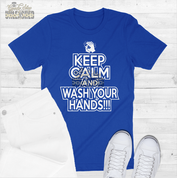 Keep Calm and Wash Your Hands Digital Design File