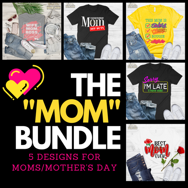 Mom Bundle SVG, DXF, PNG, and EPS Digital Files