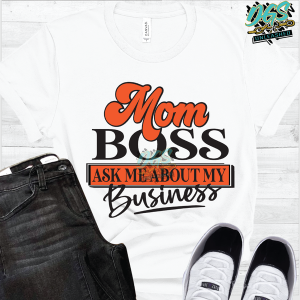 Mom Boss, Ask Me About My Business SVG, DXF, PNG, and EPS Cricut-Silhouette Instant Digital Download