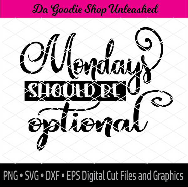 Mondays Should Be Optional
