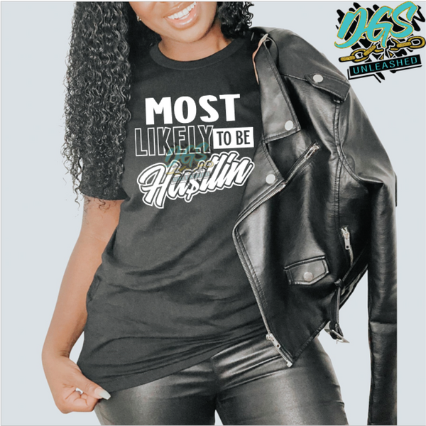 Most Likely to be Hustling SVG, DXF, PNG, and EPS Digital Files