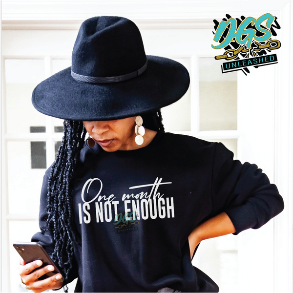 One Month Not Enough SVG, DXF, PNG, and EPS Cricut-Silhouette Instant Digital Download