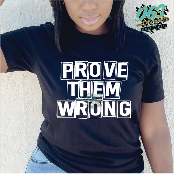 Prove Them Wrong SVG, DXF, PNG, and EPS Cricut-Silhouette Instant Digital Download