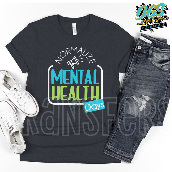 Normalize Mental Health(SCREEN PRINT TRANSFER ONLY!!)