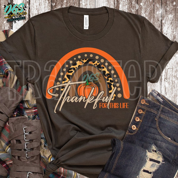 Thankful for This Life (SCREEN PRINT TRANSFER ONLY!!)