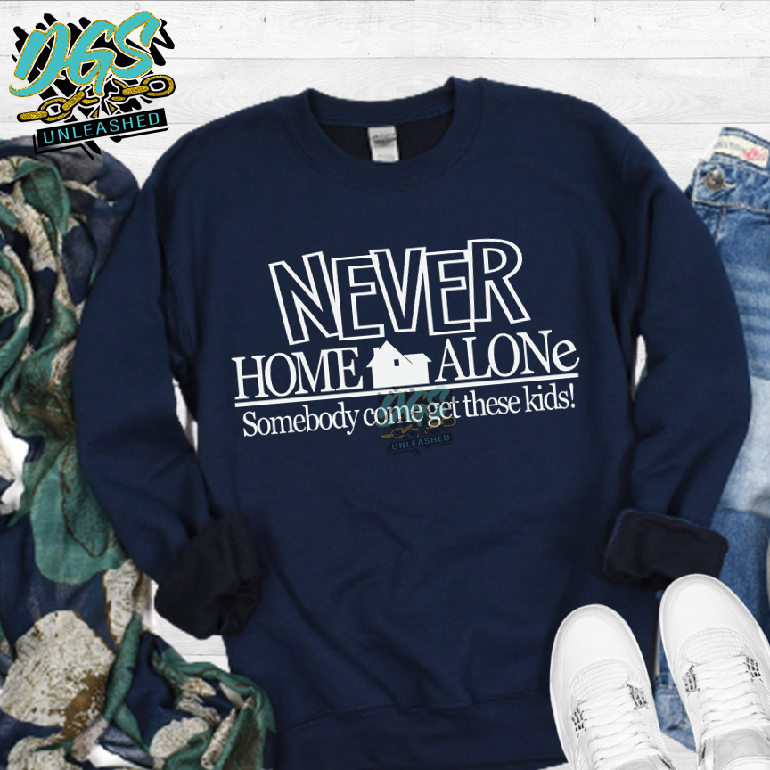 Never Home Alone (SCREEN PRINT TRANSFER ONLY!!)
