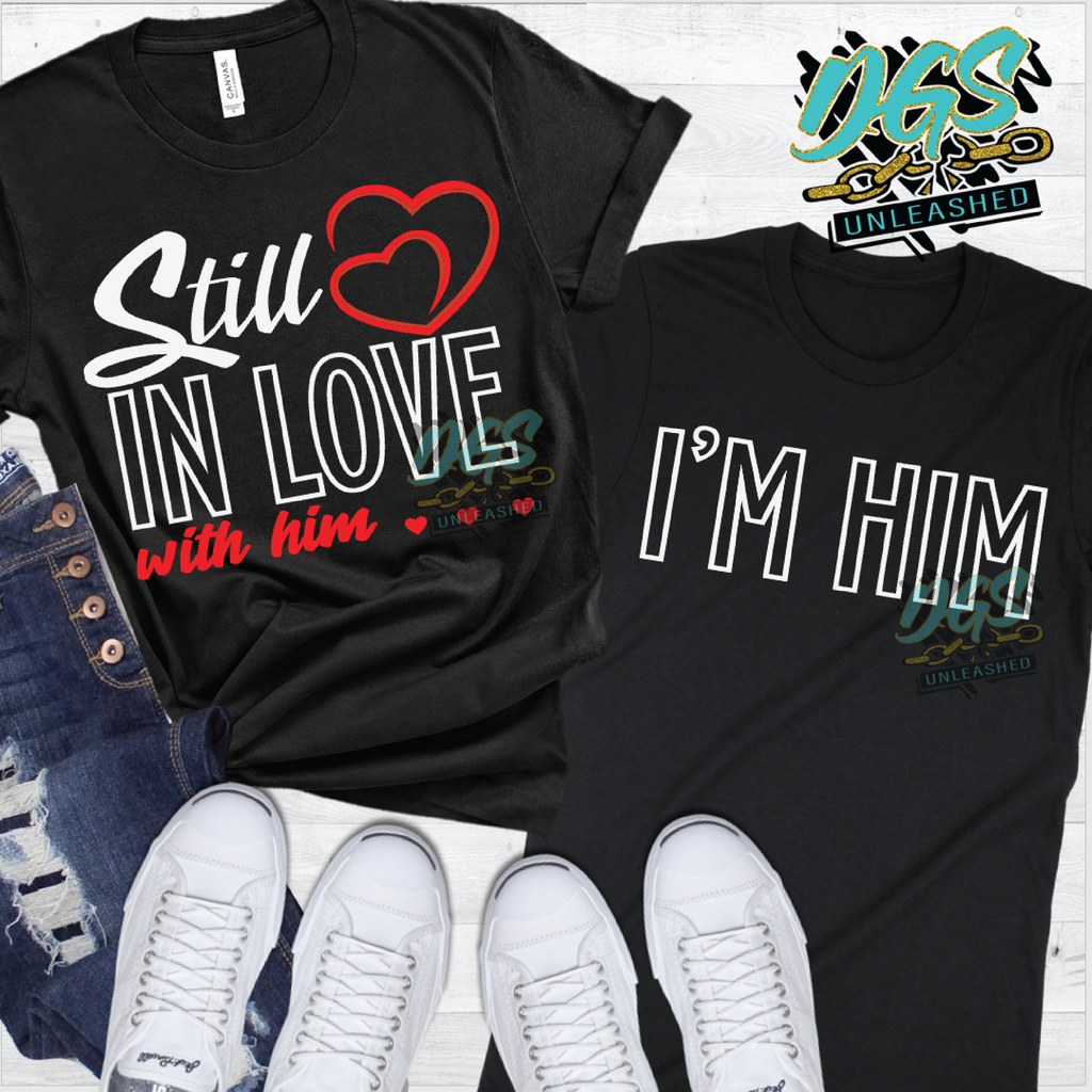 I'm Still in Love with him-I'm Him, Couple SVG, DXF, PNG, and EPS Cricut-Silhouette Instant Digital Download