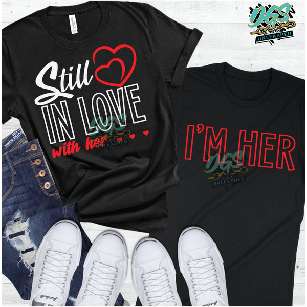 I'm Still in Love with her-I'm Her, Couple SVG, DXF, PNG, and EPS Cricut-Silhouette Instant Digital Download