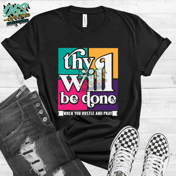 Thy Will be Done (If You Hustle and Pray) SVG, DXF, PNG, and EPS Digital Files