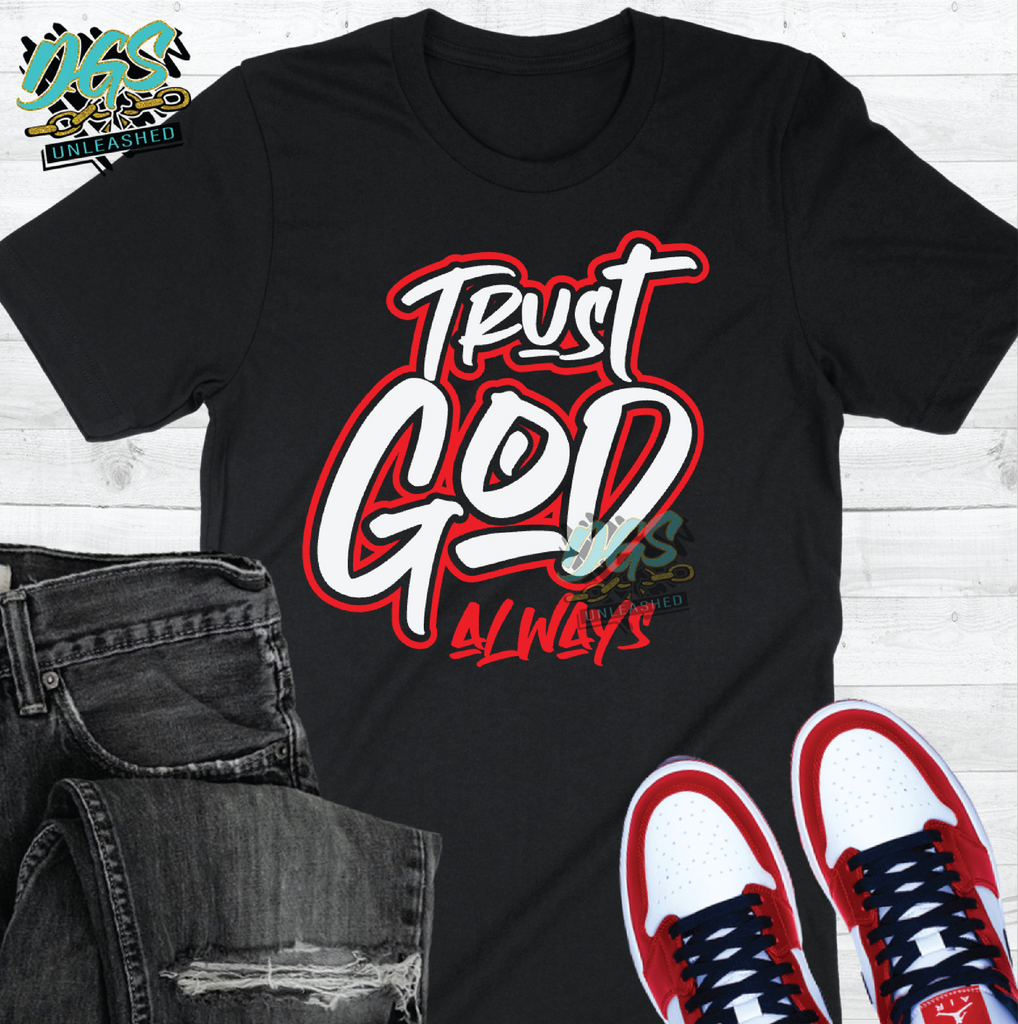 Trust God Always, Spiritual, SVG, DXF, PNG, and EPS Cricut-Silhouette Instant Digital Download