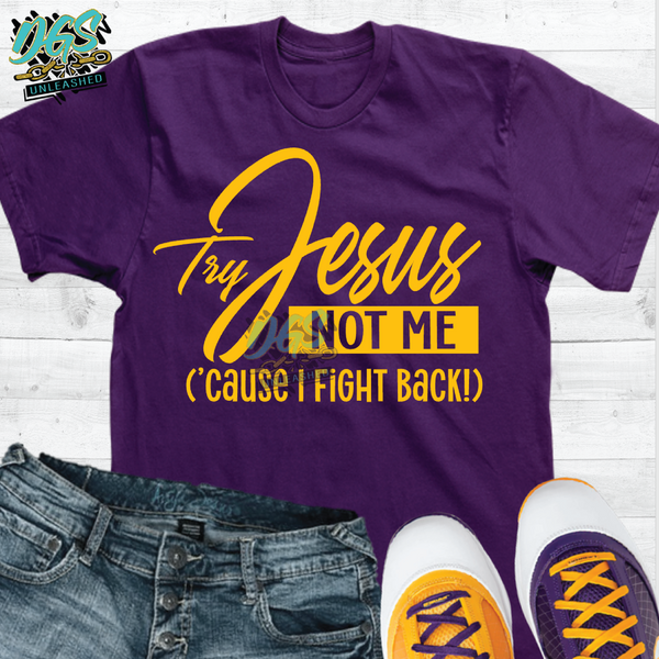 Try Jesus, Not Me SVG, DXF, PNG, and EPS Cricut-Silhouette Instant Digital Download