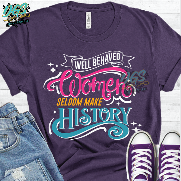 Well Behaved Women SVG, DXF, PNG, and EPS Cricut-Silhouette Instant Digital Download
