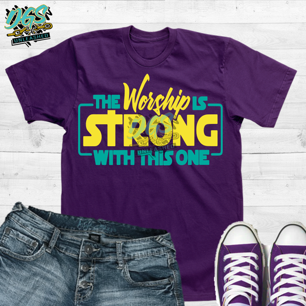 The Worship is Strong with This One SVG, DXF, PNG, and EPS Digital Files